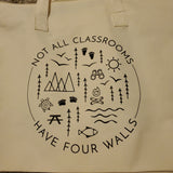 Not All Classrooms Have Four Walls Tote Bag