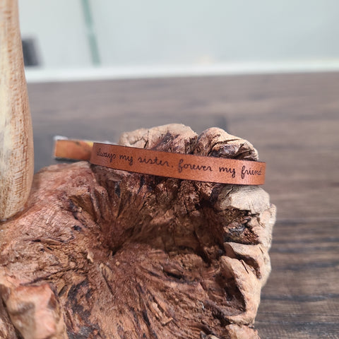 always my sister, forever my friend - Leather Bracelet