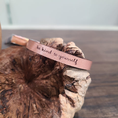 Be kind to yourself - Leather Bracelet