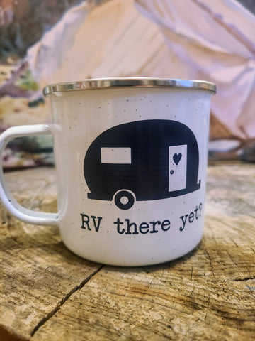 "RV There Yet?" Custom n+n Enamel Campfire Mug
