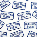 Raise Them Rural Embroidered Iron-On Patch