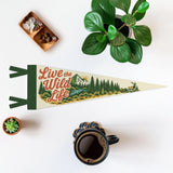 Live the Wild Life Felt Pennant