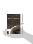 Mudhouse Sabbath: An Invitation to a Life of Spiritual Discipline by Lauren F Winner