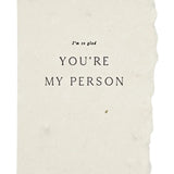 You're My Person Letterpress Card