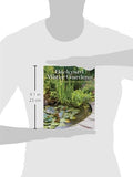 Backyard Water Gardens: How to Build, Palnt & Maintain Ponds, Streams & Fountains