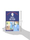 Paul Revere: Boston Patriot (Childhood of Famous Americans by Augusta Stevenson