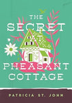 The Secret at Pheasant Cottage by Patricia St John
