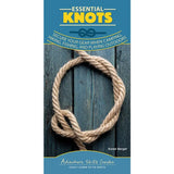 Essential Knots: Secure Your Gear When Camping, Hiking, Fishing, and Playing Outdoors (Adventure Skills Guides) - PGW by Karen Berger