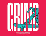 Grind: An Ode to Skateboarding by Carole Boston Weatherford