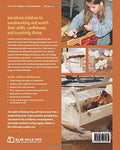 The Guide to Woodworking with Kids: Craft Projects to Develop the Lifelong Skills of Young Makers by Doug Stowe