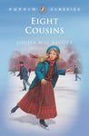 Eight Cousins (Puffin Classics) by Louisa May Alcott