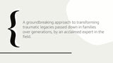 It Didn't Start with You: How Inherited Family Trauma Shapes Who We Are and How to End the Cycle by Mark Wolynn