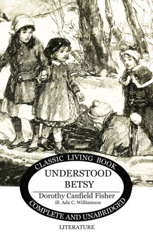 Understood Besty by Dorothy Canfield Fisher