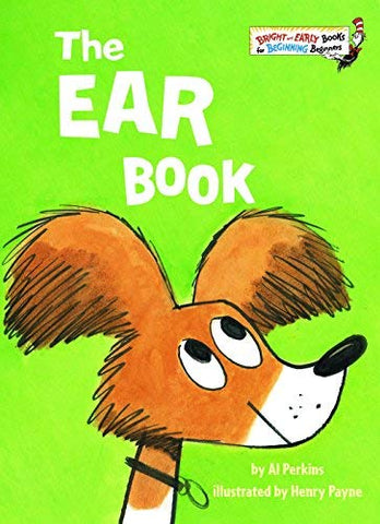 The Ear Book (Bright and Early Books for Beginning Beginners) by Al Perkins