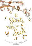 It Starts with a Seed by Laura Knowles