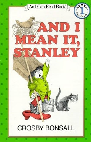 And I Mean It, Stanley (I Can Read Level 1) by Crosby Bonsall