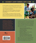 Food Grown Right, in Your Own Backyard: A Beginner's Guide to Growing Crops at Home