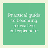 The Creative Business Handbook: Follow Your Passions and Be Your Own Boss