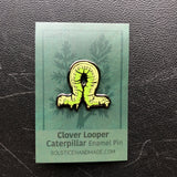 Clover Looper Caterpillar Enamel Pin