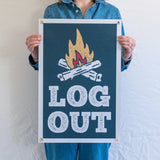 Log Out Felt Banner