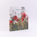 What Makes a Garden: A Considered Approach to Garden Design by Jinny Blom