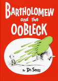 Bartholomew and the Oobleck: (Caldecott Honor Book) (Classic Seuss) by Dr Seuss