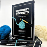 Crochet Secrets from the Knotty Boss: Over 100 Tips & Tricks to Improve Your Crochet