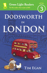 Dodsworth in London by Tim Egan (Green Light Readers Level 3)