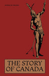 The Story of Canada by George W. Brown