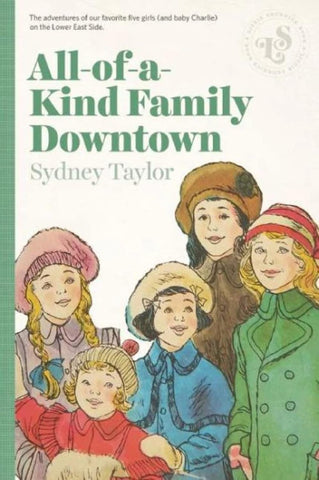 All-Of-A-Kind Family Downtown by Sydney Taylor