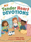 My Tender Heart Devotions (Part of the My Tender Heart Series) by Laura Sassi