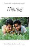 Hunting: Nature and Science Reader Book #1 by Edith M. Patch (Living Book Press)