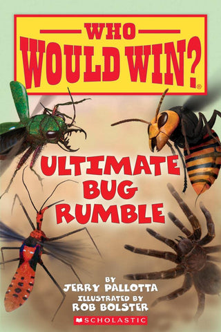 Ultimate Bug Rumble (Who Would Win?): Volume 17  by Jerry Pallotta