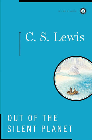 Out of the Silent Planet (Space Trilogy #1) by C.S.Lewis