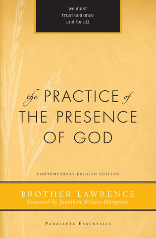The Practice of the Presence of God (Paraclete Essentials) by Brother Lawrence