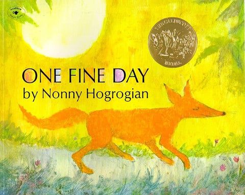 One Fine Day by Nonny Hogrogian