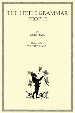 The Little Grammar People by Nuri and Celeste Mass