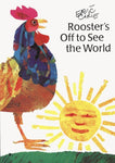 Rooster's Off to See the World by Eric Carle