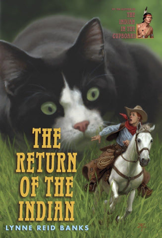 The Return of the Indian (Indian in the Cupboard) by Lynne Reid Banks