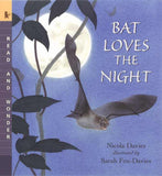 Bat Loves the Night (Read and Wonder) by Nicola Davies