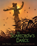 The Scarecrow's Dance by Jane Yolen, Bagram Ibatoulline