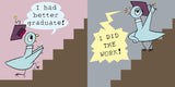 Will the Pigeon Graduate? by Mo Willems