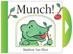 Munch!: Mini Board Book by Matthew Van Fleet