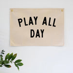 Play All Day Modern Canvas Banner •  Playroom Wall Flag