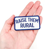 Raise Them Rural Embroidered Iron-On Patch