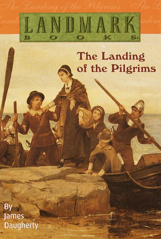 The Landing of the Pilgrims (Landmark Books) By James Daugherty