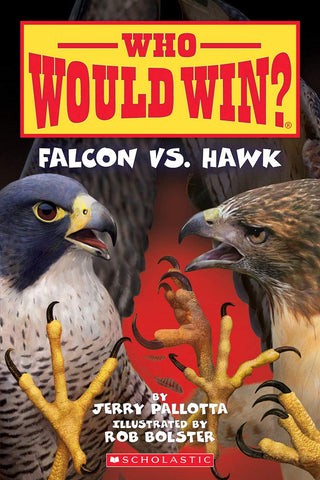 Falcon vs. Hawk (Who Would Win?): Volume 23  by Jerry Pallotta
