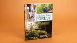 Tending Your Forest: A Guide to Ecological Forest Stewardship in the Eastern and Central United States by Paul Catanzaro & Anthony D'Amato