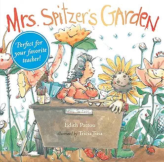 Mrs. Spitzer's Garden: [Gift Edition] by Edith Pattou