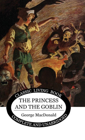 The Princess and the Goblin by George MacDonald